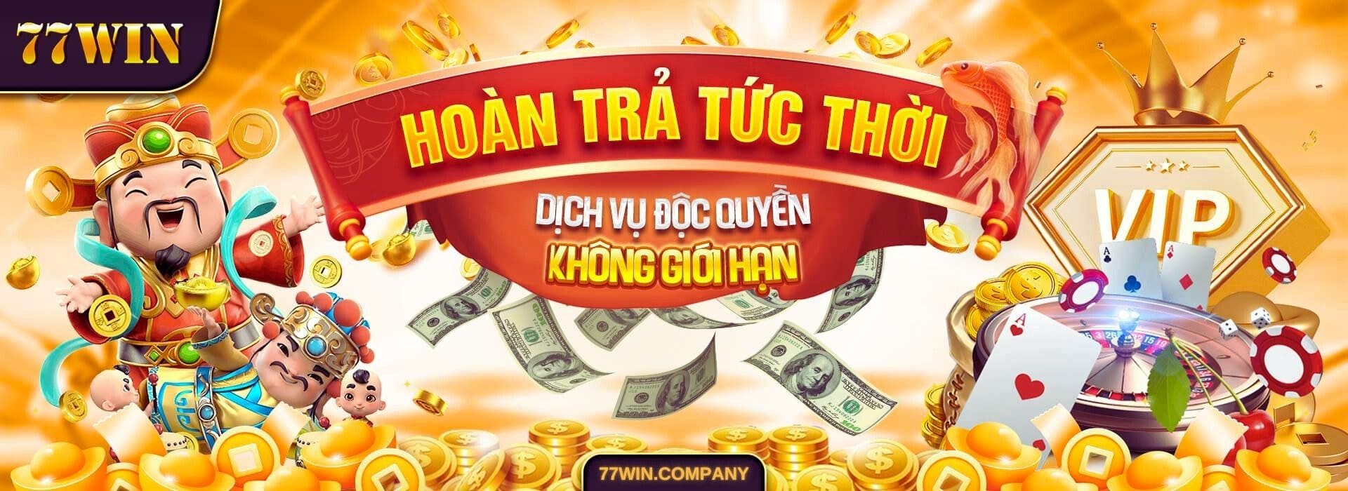 77win hoàn trả tức thời độc quyền không giới hạn cho người chơi