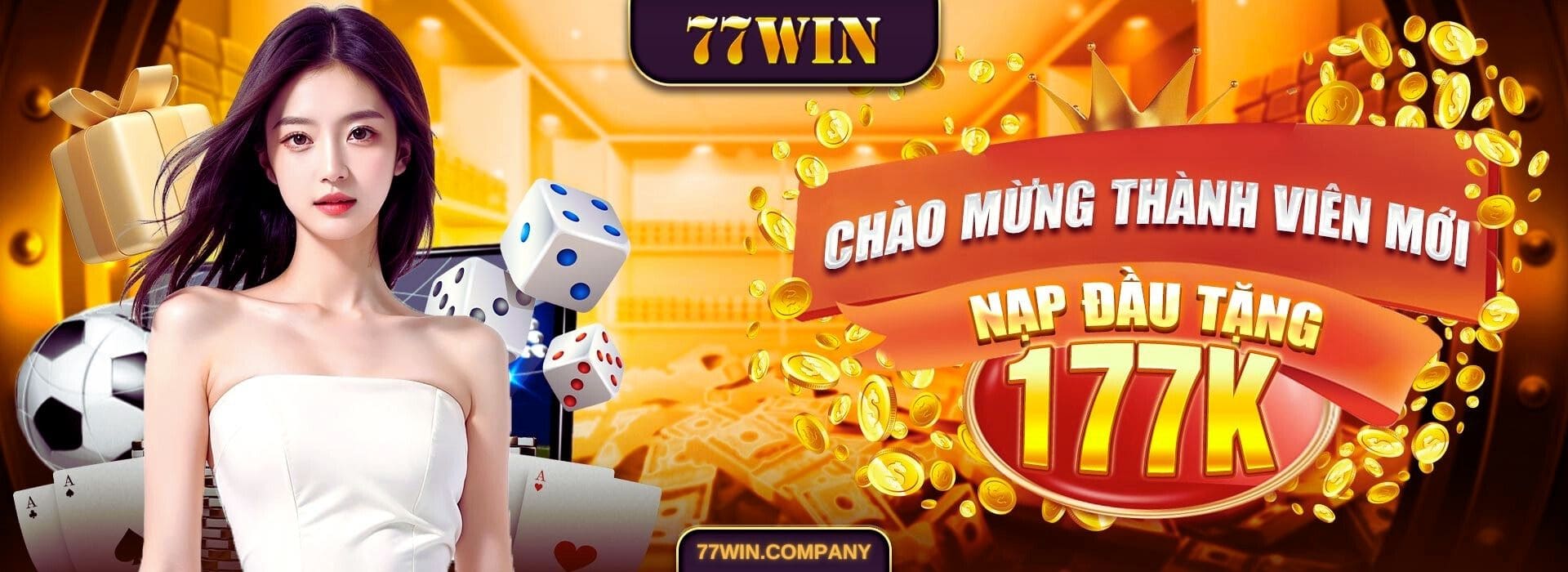 77win chào mừng hội viên mới thưởng nạp đầu 177k